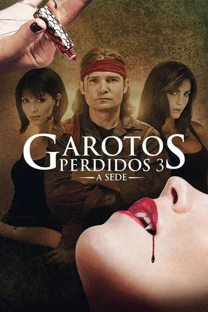 Garotos Perdidos 3: A Sede (2010)