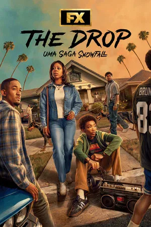 The Drop: Uma Saga Snowfall 1ª Temporada (2026)